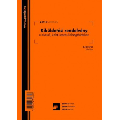 Pátria kiküldetési rendelvény a 25x2 lapos tömb A/4 álló B.18-73/UJ